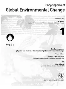 "The Earth System: Physical and Chemical Dimensions of Global Environmental Change" by ed. M.C. MacCracken, J.S. Perry