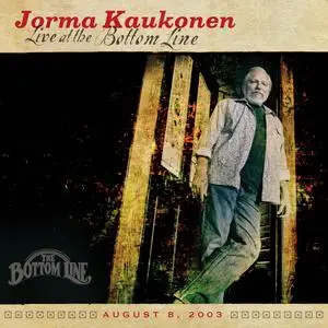 Jorma Kaukonen - Live At The Bottom Line (2023) [Official Digital Download]