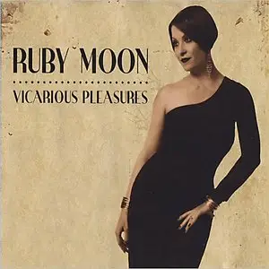 Ruby Moon - Vicarious Pleasures (2013)