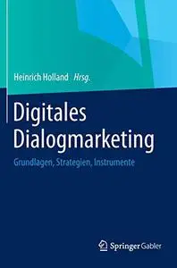 Digitales Dialogmarketing: Grundlagen, Strategien, Instrumente (Repost)