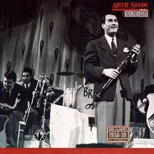 Artie Shaw And His Orchestra - King Of The Clarinet: Live Performances 1938-39 (3CD Box Set) (1993)