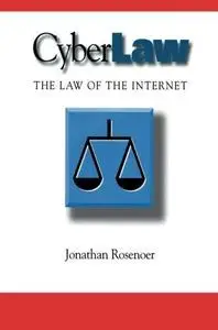 CyberLaw: The Law of the Internet