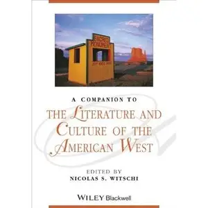 Nicolas S. Witschi, A Companion to the Literature and Culture of the American West