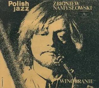 Zbigniew Namyslowski - Winobranie (1973) {2004 Polskie Nagrania Muza} **[RE-UP]**