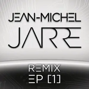 Jean-Michel Jarre - Remix EP [1] (2015)