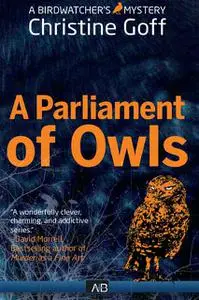 «A Parliament of Owls» by Christine Goff