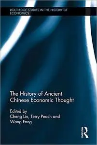 The History of Ancient Chinese Economic Thought