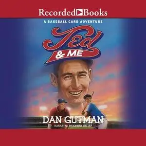 «Ted & Me» by Dan Gutman