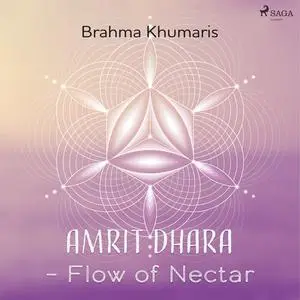 «Amrit Dhara – Flow of Nectar» by Brahma Khumaris