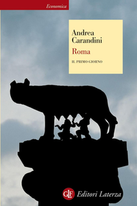 Andrea Carandini - Roma. Il primo giorno (2012)