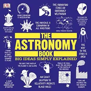 The Astronomy Book: Big Ideas Simply Explained [Audiobook]