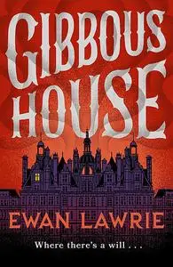 «Gibbous House» by Ewan Lawrie