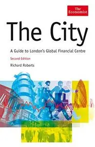 The City: A Guide to London's Global Financial Centre (Economist (Hardcover))