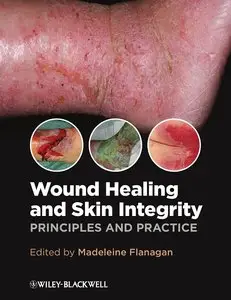 Wound Healing and Skin Integrity: Principles and Practice