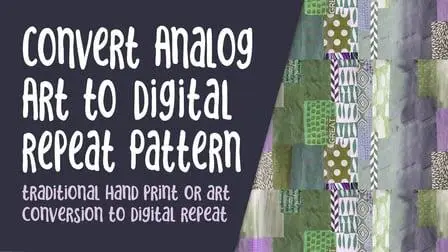 Convert Conventional Art or a Fabric Print from Analog to Digital into a Seamless Repeat Tile