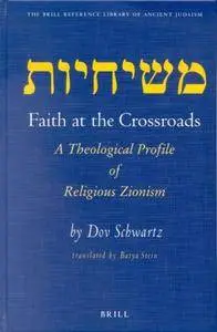 Faith at the Crossroads: A Theological Profile of Religious Zionism (Repost)