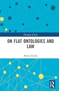 On Flat Ontologies and Law