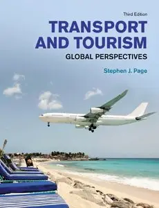 Transport and Tourism: Global Perspectives, 3rd edition (repost)