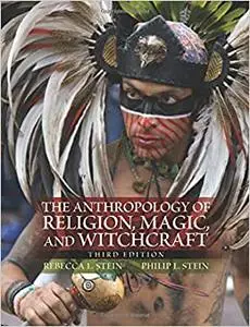 The Anthropology of Religion, Magic, and Witchcraft