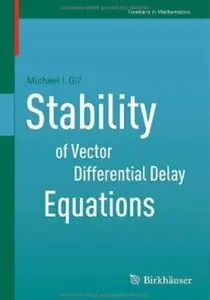 Stability of Vector Differential Delay Equations (repost)