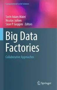 Big Data Factories: Collaborative Approaches