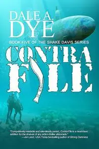 «Contra File» by Dale Dye