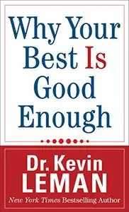 Why Your Best is Good Enough