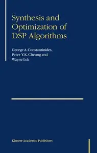 Synthesis and Optimization of DSP Algorithms (Repost)