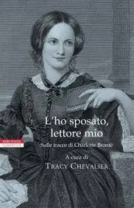 Tracy Chevalier - L'ho sposato, lettore mio (Repost)