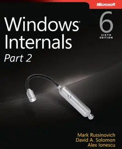 Windows Internals, Part 2 (Developer Reference) 