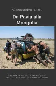Da Pavia alla Mongolia
