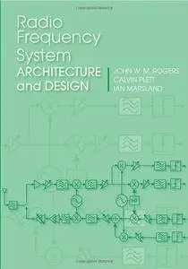 Radio Frequency System Architecture and Design