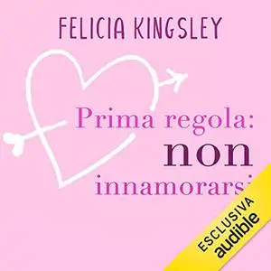 «Prima regola» by Felicia Kingsley