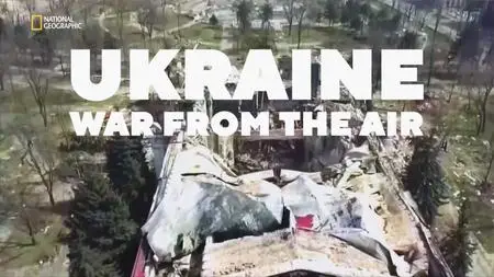 NG. - Ukraine War From the Air (2023)