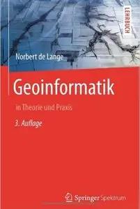 Geoinformatik: in Theorie und Praxis, Auflage: 3