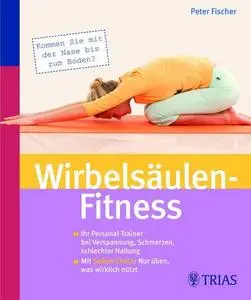 Wirbelsäulen-Fitness: Mit Selbst-Check: Nur üben, was Ihnen wirklich nützt (Repost)