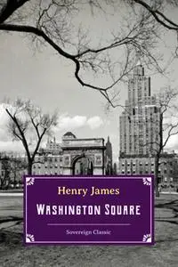 «Washington Square» by Henry James