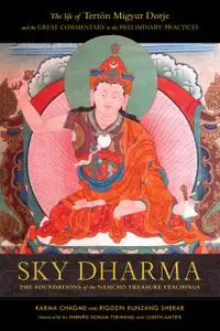Sky Dharma: The Foundations of the Namchö Treasure Teaching