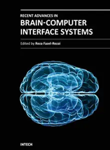 Reza Fazel-Rezai, Recent Advances in Brain-Computer Interface Systems (Repost) 