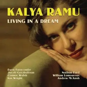 Kalya Ramu - Living in a Dream (2019)