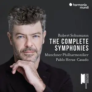Münchner Philharmoniker, Pablo Heras-Casado - Schumann: The Complete Symphonies (2022)