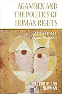 Agamben and the Politics of Human Rights: Statelessness, Images, Violence (Repost)