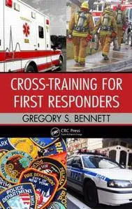 Cross-Training for First Responders(Repost)