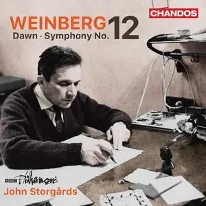 John Storgårds, BBC Philharmonic - Mieczysław Weinberg: Dawn; Symphony No.12 (2023)
