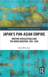 Japan’s Pan-Asian Empire