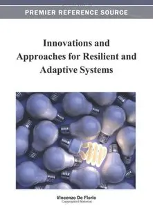 Innovations and Approaches for Resilient and Adaptive Systems (Repost)