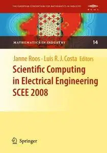 Scientific Computing in Electrical Engineering SCEE 2008 (Mathematics in Industry)(Repost)