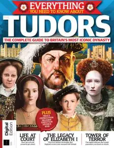 All About History Everything you need to know about Tudors – 17 March 2022