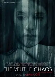 Elle veut le chaos / All That She Wants - by Denis Côté (2008)