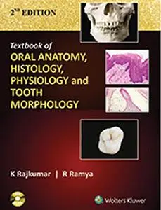 Textbook of Oral Anatomy, Physiology, Histology and Tooth Morphology 2 edition